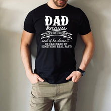 Load image into Gallery viewer, Dad Knows Everything Graphic T-Shirt