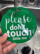 Load image into Gallery viewer, Green No Touching Car Seat and Stroller Tag