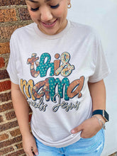 Load image into Gallery viewer, This Mama Needs Jesus - Graphic T-Shirt
