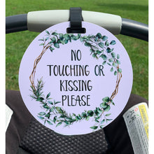 Load image into Gallery viewer, Eucalyptus No Touching or Kissing Car Seat and Stroller Tag
