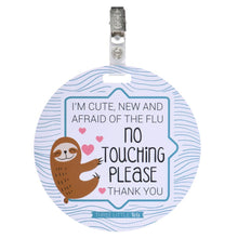 Load image into Gallery viewer, Sloth No Touching Car Seat and Stroller Flu Tag
