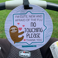 Load image into Gallery viewer, Sloth No Touching Car Seat and Stroller Flu Tag
